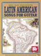 Latin American Songs For Guitar