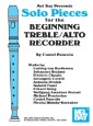 Solo Pieces for the Beginning Treble/Alto Recorder
