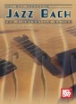 Jazz Bach Guitar Edition