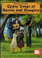 Gypsy Songs of Russia and Hungary - Piano Vocal