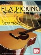 Flatpicking Up the Neck