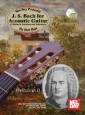 J. S. Bach for Acoustic Guitar