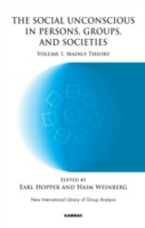 Social Unconscious in Persons, Groups and Societies