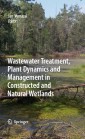 Wastewater Treatment, Plant Dynamics and Management in Constructed and Natural Wetlands