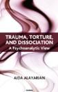 Trauma, Torture and Dissociation