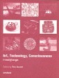 Art, Technology, Consciousness