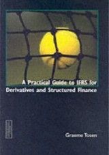 Practical Guide to IFRD for Derivatives and Structured Finance