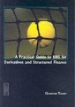 Practical Guide to IFRD for Derivatives and Structured Finance