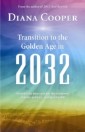 Transition to the Golden Age in 2032