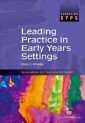 Leading Practice in Early Years Settings