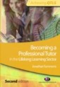 Becoming a Professional Tutor in the Lifelong Learning Sector