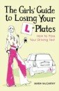Girls' Guide To Losing Your L-Plates