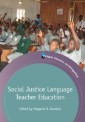 Social Justice Language Teacher Education