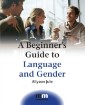 Beginner's Guide to Language and Gender