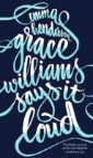 Grace Williams Says It Loud