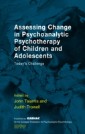 Assessing Change in Psychoanalytic Psychotherapy of Children and Adolescents