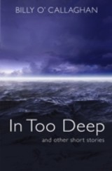 In Too Deep: Short Stories about Ireland