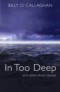 In Too Deep: Short Stories about Ireland