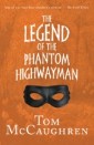 Legend of the Phantom Highwayman