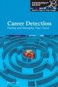 Career Detection - Finding and Managing your Career