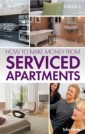 How To Make Money From Serviced Apartments