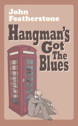 Hangman's Got The Blues