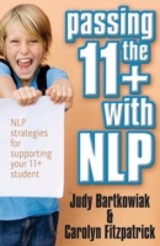 Passing the 11+ with NLP - NLP strategies for supporting your 11 plus student
