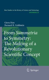 From Summetria to Symmetry: The Making of a Revolutionary Scientific Concept