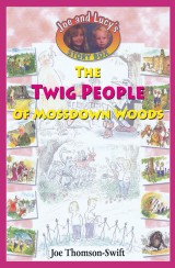 The Twig People of Mossdown Woods