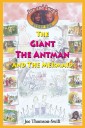 The Giant, the Antman and The Mermaid