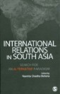 International Relations in South Asia