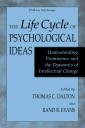 Life Cycle of Psychological Ideas