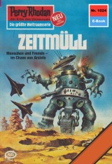 Perry Rhodan 1024: Zeitmüll