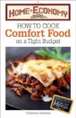 How to Cook Comfort Food on a Tight Budget