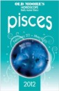 Old Moore's Horoscope 2012 Pisces