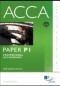 ACCA Paper P1 - Professional Accountant Practice and Revision Kit