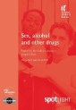 Sex, Alcohol and Other Drugs