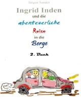 Ingrid Inden und die abenteuerliche Reise in die Berge: Das Vorschaubuch 02