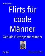 Flirts für coole Männer