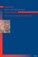Augustinus - Spuren und Spiegelungen seines Denkens, Band 1
