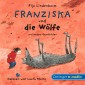Franziska und die Wölfe und andere Geschichten