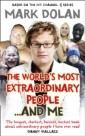 World's Most Extraordinary People ... And Me