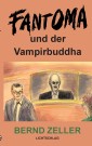 Fantoma und der Vampirbuddha