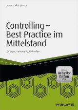 Controlling - Best Practice im Mittelstand - inkl. Arbeitshilfen online