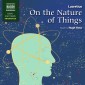 On The Nature Of Things (Unabridged)