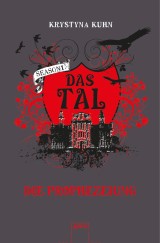 Das Tal. Die Prophezeiung