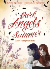 Dark Angels' Summer. Das Versprechen (1)