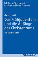 Das Frühjudentum und die Anfänge des Christentums