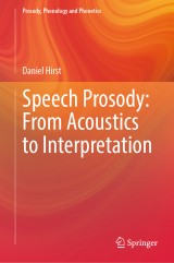 Speech Prosody: From Acoustics to Interpretation