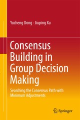 Consensus Building in Group Decision Making
